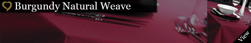 Burgundy  Natural Weave Tablecloths